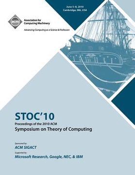 portada stoc '10 proceedings of the 2010 acm international symposium on theory of computing (en Inglés)