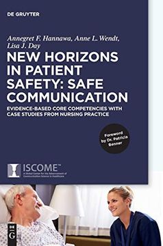 portada New Horizons in Patient Safety: Safe Communication: Evidence-Based Core Competencies With Case Studies From Nursing Practice (en Inglés)
