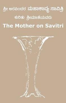 portada The Mother on Savitri (Kannada) (en Inglés)