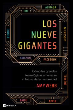portada Los Nueve Gigantes: Cómo las Grandes Tecnológicas Amenazan el Futuro de la Humanidad (Peninsula) (in Spanish)