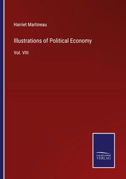 portada Illustrations of Political Economy: Vol. VIII (en Inglés)