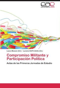 portada Compromiso Militante y Participacion Politica: Actas de las Primeras Jornadas de Estudio