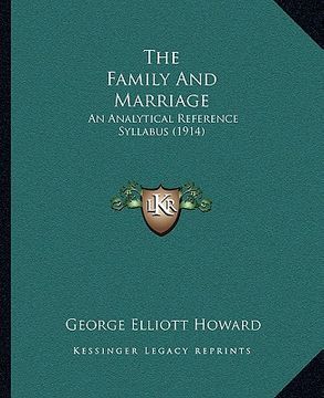 portada the family and marriage: an analytical reference syllabus (1914) (in English)