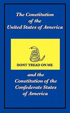 portada the constitution of the united states of america and the constitution of the confederate states of america (en Inglés)