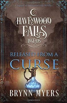 portada Released From a Curse: (a Legends of Havenwood Falls Novella) (en Inglés)
