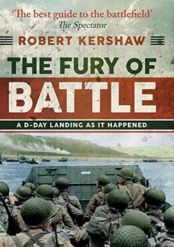 portada The Fury of Battle: D-Day as it Happened, Hour by Hour (en Inglés)