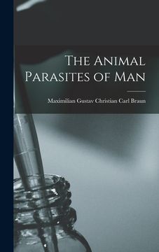 portada The Animal Parasites of Man (en Inglés)