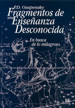 Fragmentos de una enseñanza desconocida: En busca de lo milagroso