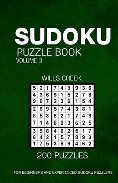 portada Sudoku Puzzle Book Volume 3: 200 Puzzles For Beginners And Experienced Puzzlers (en Inglés)