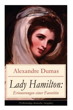 portada Lady Hamilton: Erinnerungen einer Favoritin (Vollständige deutsche Ausgabe)