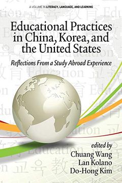 portada Educational Practices in China, Korea, and the United States: Reflections From a Study Abroad Experience (Literacy, Language, and Learning) 