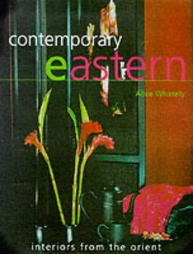 portada Contemporary Eastern: Interiors From the Orient