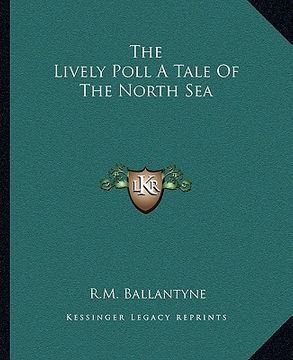 portada the lively poll a tale of the north sea (en Inglés)