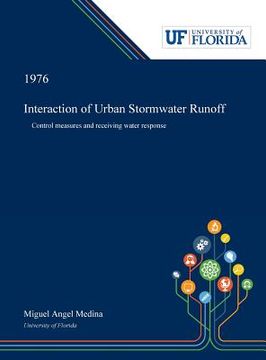 portada Interaction of Urban Stormwater Runoff: Control Measures and Receiving Water Response (en Inglés)