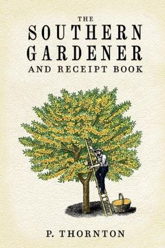 portada Southern Gardener and Receipt Book (in English)
