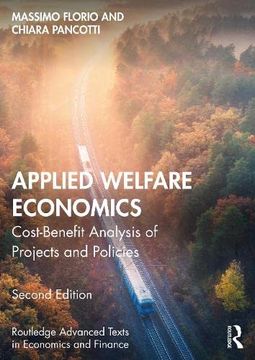 portada Applied Welfare Economics: Cost-Benefit Analysis of Projects and Policies (Routledge Advanced Texts in Economics and Finance) (en Inglés)