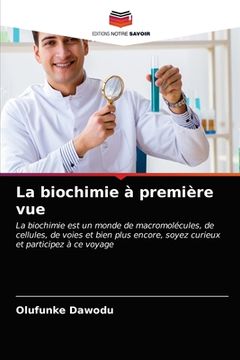 portada La biochimie à première vue (in French)