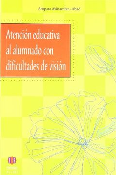 portada Atención Educativa al Alumnado con Dificultades de Visión (in Spanish)