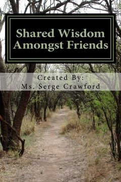 portada Shared Wisdom Amongst Friends: Words of Wisdom From Ordinary Folks