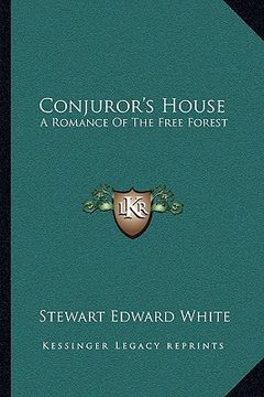 portada conjuror's house: a romance of the free forest (en Inglés)