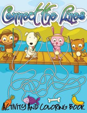 portada Connect the Lines Activity and Coloring Book (en Inglés)