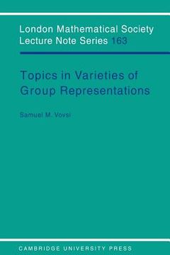 portada Topics in Varieties of Group Representations Paperback (London Mathematical Society Lecture Note Series) 