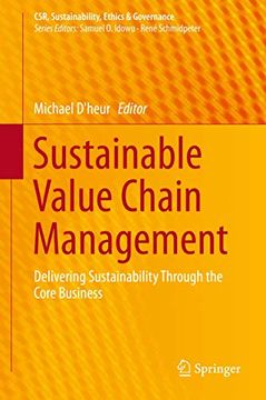 portada Sustainable Value Chain Management: Delivering Sustainability Through the Core Business (en Inglés)