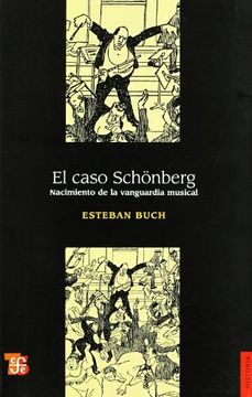 portada El Caso Schonberg: Nacimiento de la Vanguardia Musical (in Spanish)