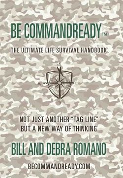 portada Be Commandready: The Ultimate Life Survival Handbook (en Inglés)