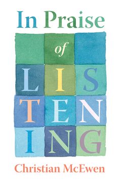 portada In Praise of Listening: A Gathering for Stories (en Inglés)