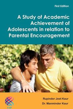 portada A Study of Academic Achievement of Adolescents in relation to Parental Encouragement