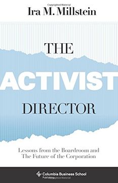 portada Activist Director: Lessons from the Boardroom and the Future of the Corporation (Columbia Business School Publishing)