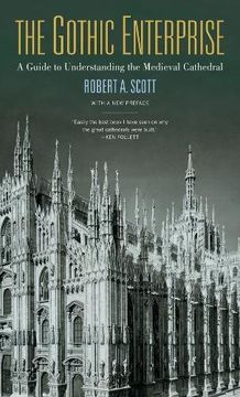 portada The Gothic Enterprise: A Guide to Understanding the Medieval Cathedral (en Inglés)