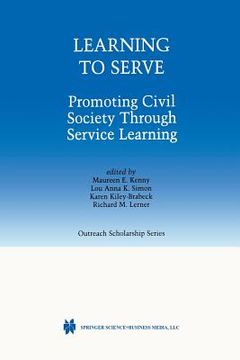 portada Learning to Serve: Promoting Civil Society Through Service Learning (in English)