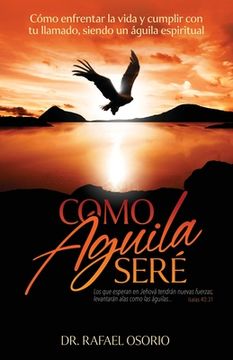 portada Como águila seré (in Spanish)