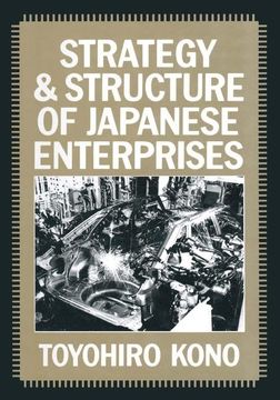 portada Strategy and Structure of Japanese Enterprises (en Inglés)