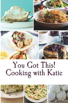 portada You Got This! Cooking with Katie