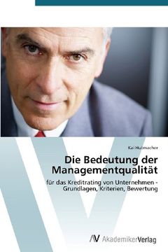 portada Die Bedeutung der Managementqualität: für das Kreditrating von Unternehmen - Grundlagen, Kriterien, Bewertung