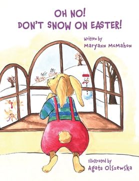 portada Oh No! Don't Snow On Easter! (en Inglés)