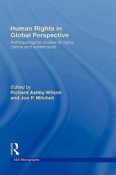 portada human rights in global perspective: anthropological studies of rights, claims and entitlements (in English)