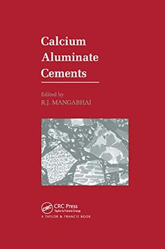 portada Calcium Aluminate Cements: Proceedings of a Symposium Dedicated to h g Midgley, London, July 1990 (en Inglés)