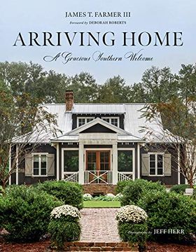 portada Arriving Home: A Gracious Southern Welcome (en Inglés)