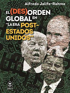 portada El (Des)Orden Global en la era Post-Estados Unidos