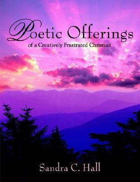 portada poetic offerings of a creatively frustrated christian (en Inglés)