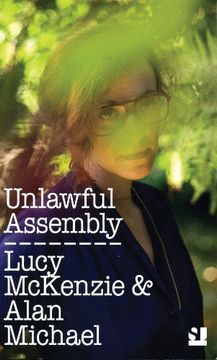 portada Lucy McKenzie & Alan Michael. Unlawful Assembly