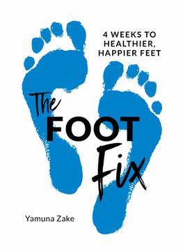 portada The Foot Fix: 4 Weeks to Healthier, Happier Feet (in English)