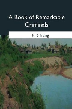 portada A Book of Remarkable Criminals (en Inglés)