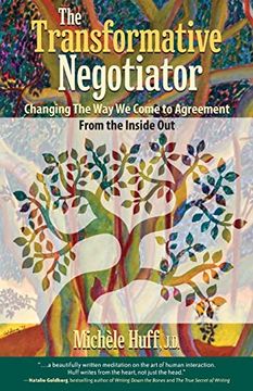 portada The Transformative Negotiator: Changing the way we Come to Agreement From the Inside out 