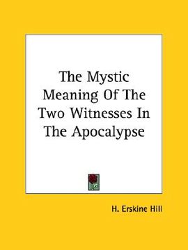portada the mystic meaning of the two witnesses in the apocalypse