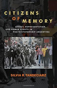portada Citizens of Memory: Affect, Representation, and Human Rights in Postdictatorship Argentina (Bucknell Studies in Latin American Literature & Theory)